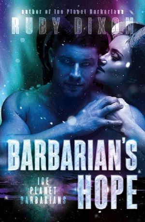 [Ice Planet Barbarians 11] • Barbarian's Hope